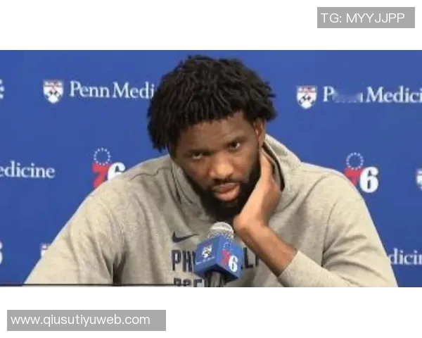 恩比德被罚五万不满裁判判罚称其动作不雅引发热议