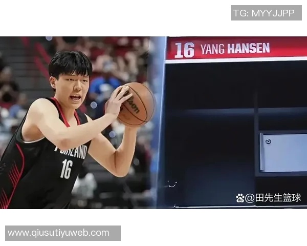 瀚森明日赴孟菲斯与球队汇合开拓者原计划让小杨多参加G联赛